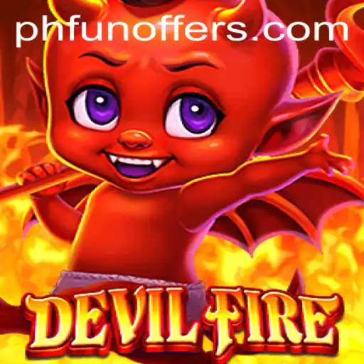 The Fiery World of DevilFire: A Game Like No Other