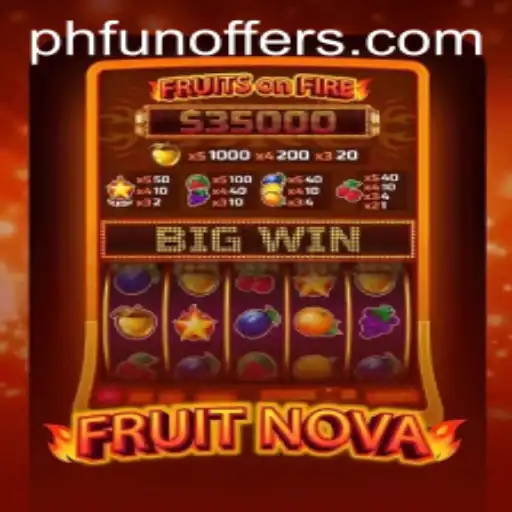 Dive into the Juicy World of FruitNova with PHFUN